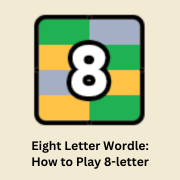 8 Letter Wordle: How to Play 8-letter Word Game